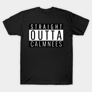 Straight Outta Calmness T-Shirt